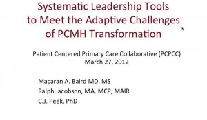 Leadership Tools To Meet The Adaptive Challenges Of PCMH Transformation