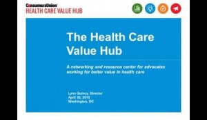 Health Care Costs and Value for the Consumer Advocate